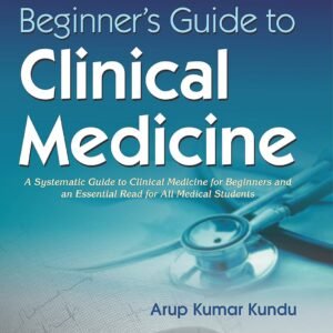Beginner's Guide to Clinical Medicine